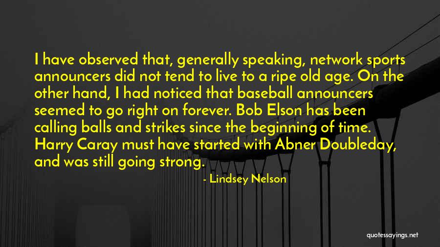 Elson Quotes By Lindsey Nelson