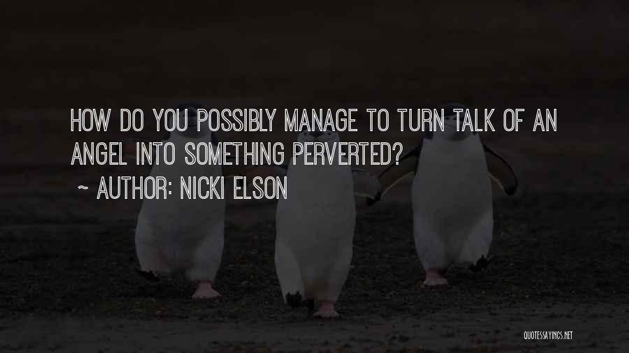 Elson Quotes By Nicki Elson