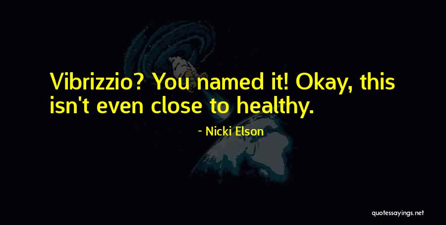 Elson Quotes By Nicki Elson