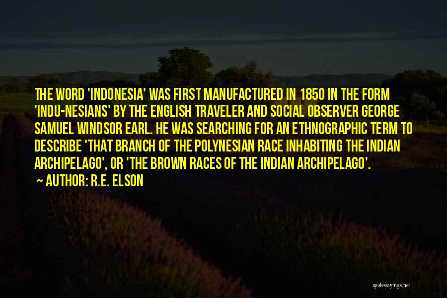 Elson Quotes By R.E. Elson