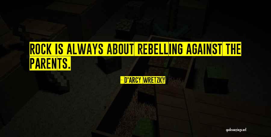 Elswit Quotes By D'arcy Wretzky Elswit Quotes By D'arcy Wretzky