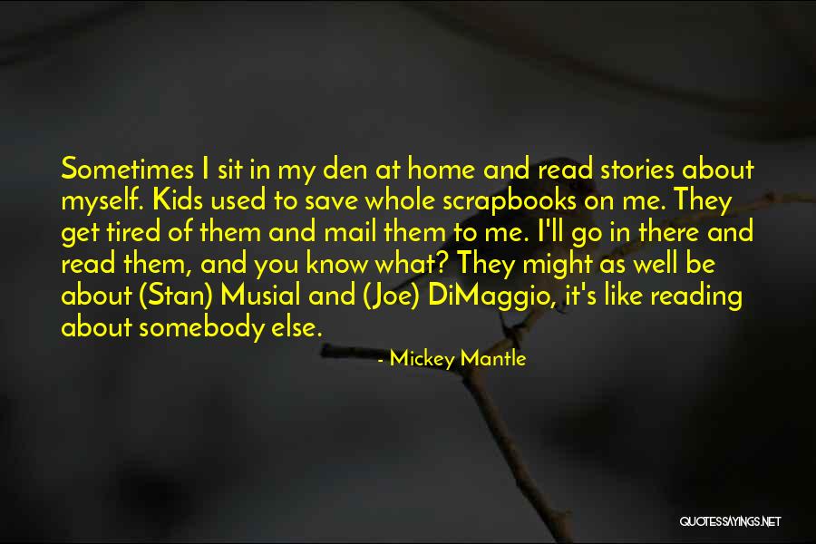Elsya Quotes By Mickey Mantle Elsya Quotes By Mickey Mantle