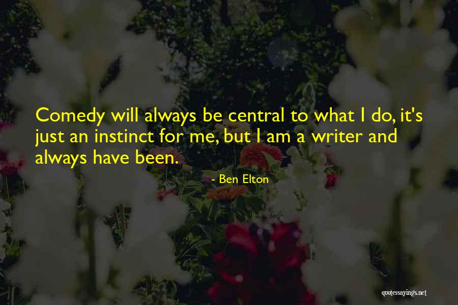 Elton Quotes By Ben Elton