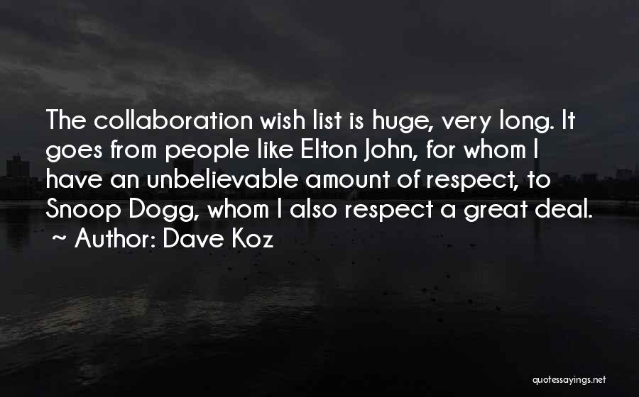 Elton Quotes By Dave Koz