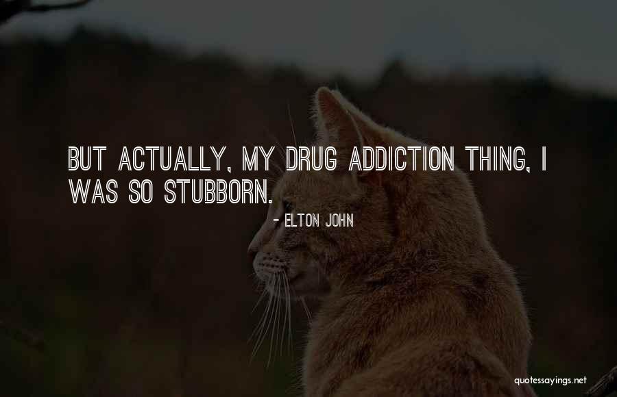 Elton Quotes By Elton John Elton Quotes By Elton John