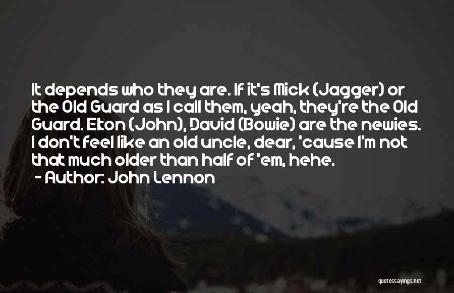 Elton Quotes By John Lennon