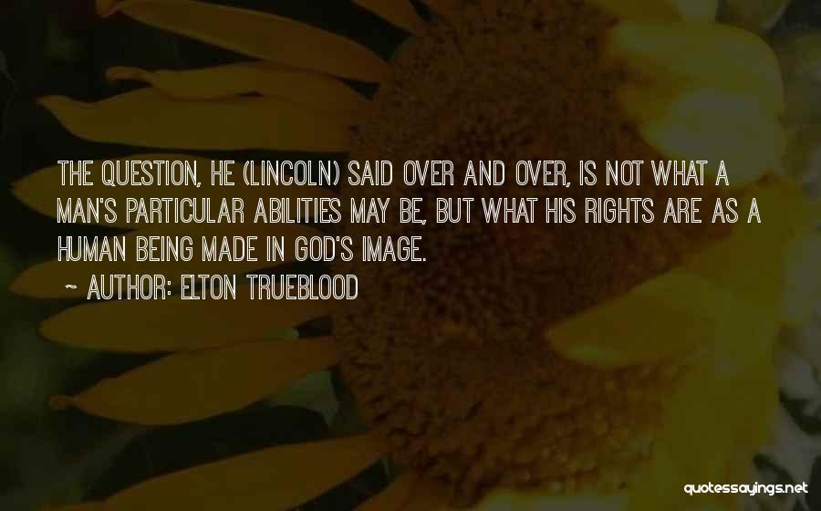 Elton Trueblood Quotes 1588725