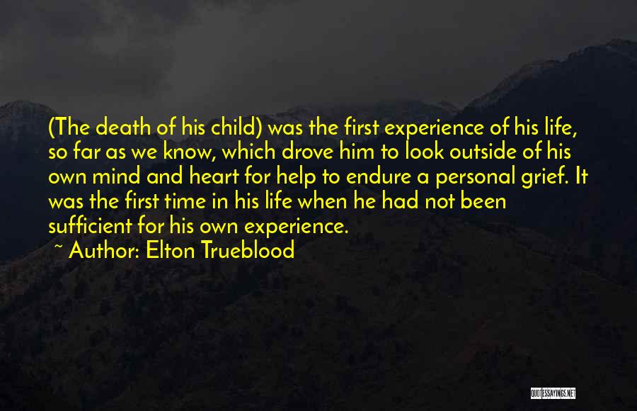 Elton Trueblood Quotes 177442