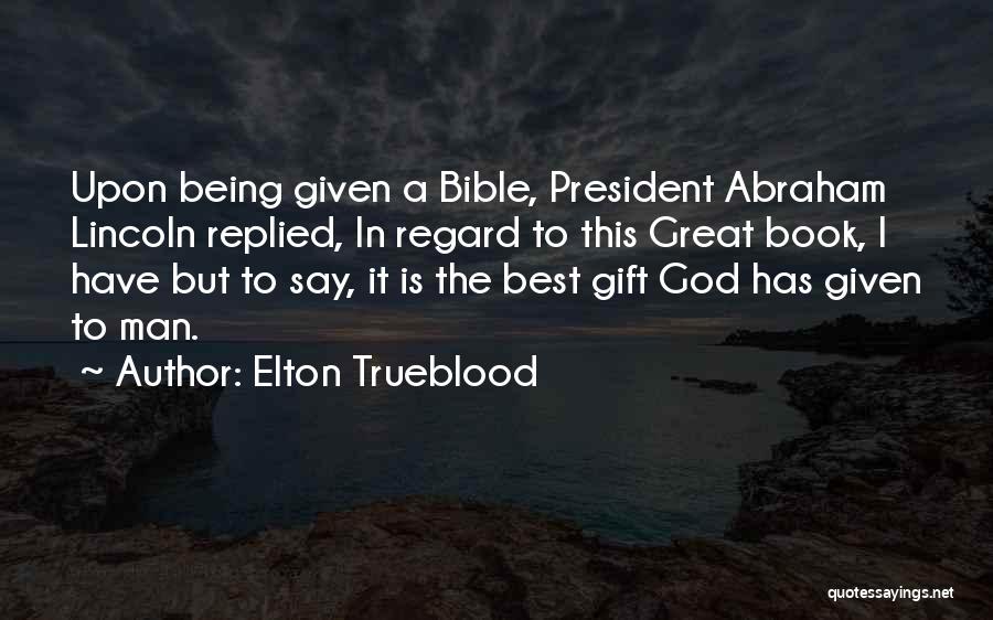 Elton Trueblood Quotes 2082661