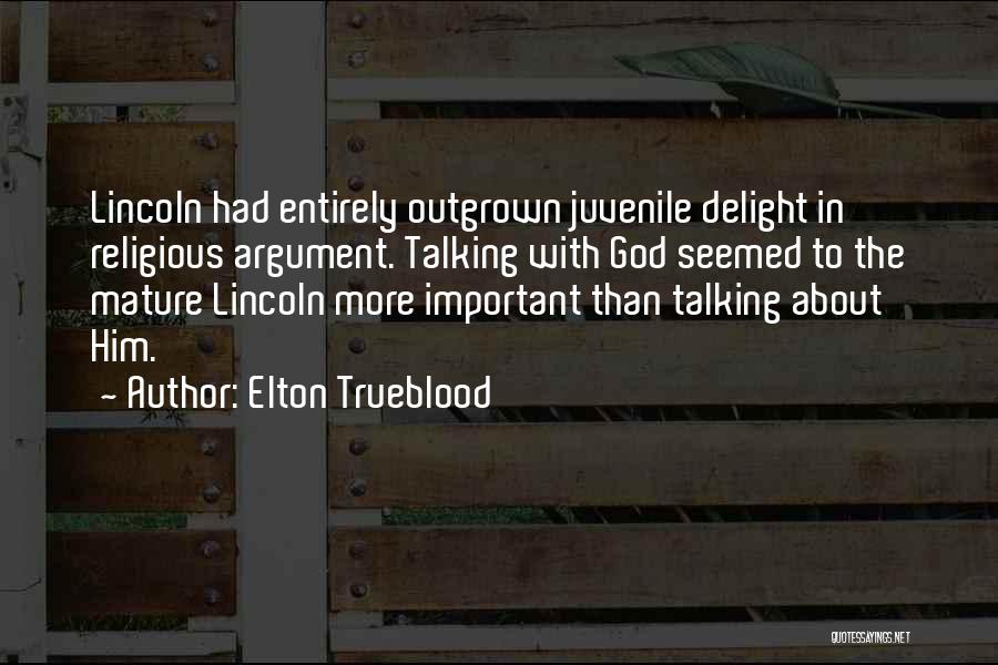 Elton Trueblood Quotes 2216893