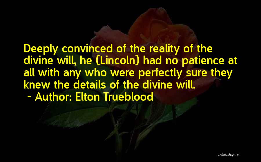 Elton Trueblood Quotes 2244782