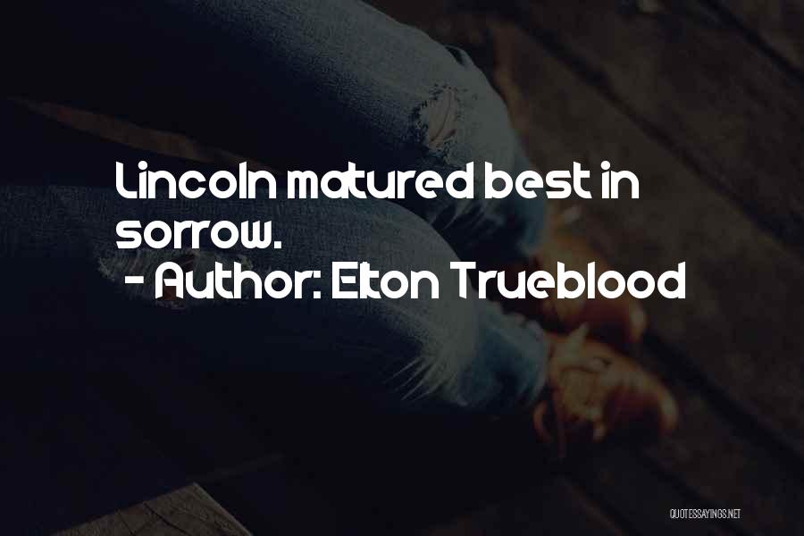 Elton Trueblood Quotes 303439