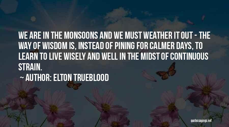 Elton Trueblood Quotes 320359