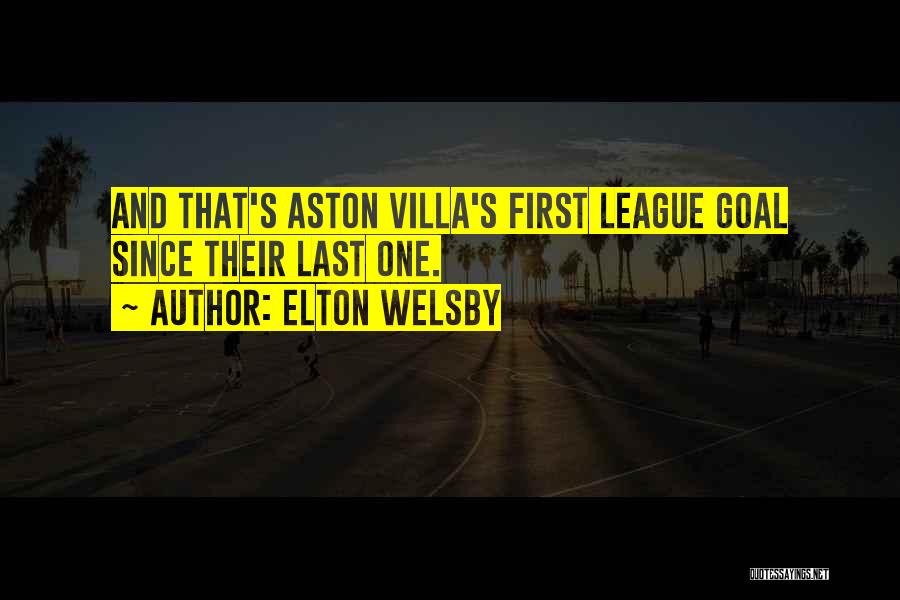 Elton Welsby Quotes 251081