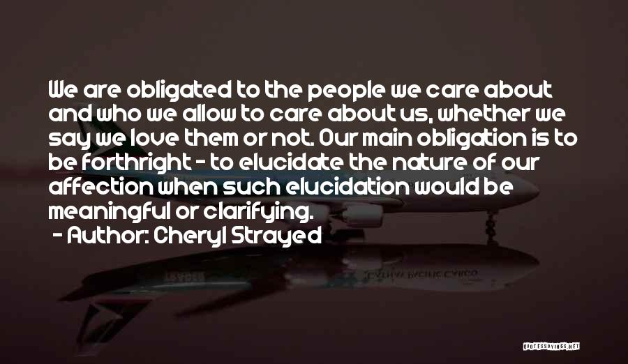 Elucidate Quotes By Cheryl Strayed