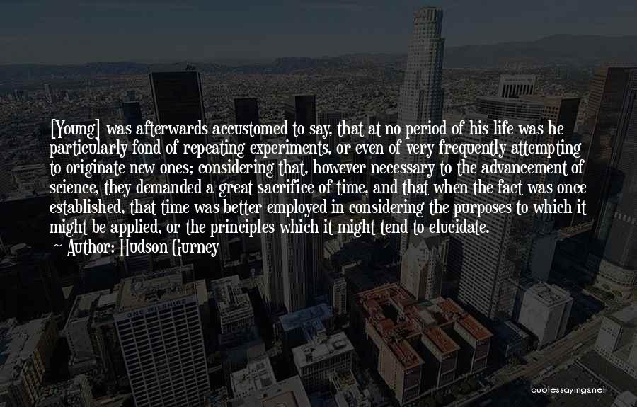 Elucidate Quotes By Hudson Gurney