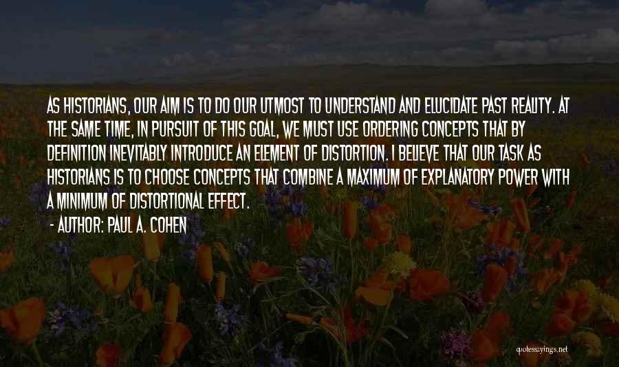 Elucidate Quotes By Paul A. Cohen