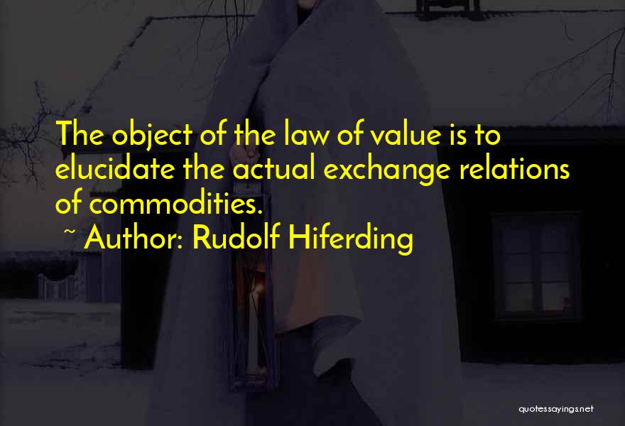 Elucidate Quotes By Rudolf Hiferding