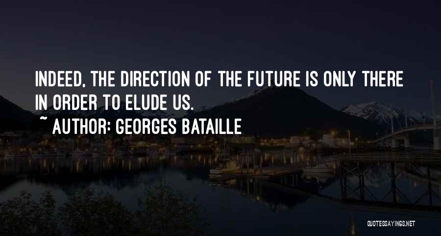 Elude Quotes By Georges Bataille