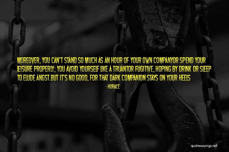 Elude You Quotes By Horace Elude You Quotes By Horace