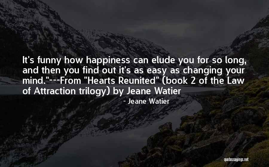 Elude You Quotes By Jeane Watier Elude You Quotes By Jeane Watier