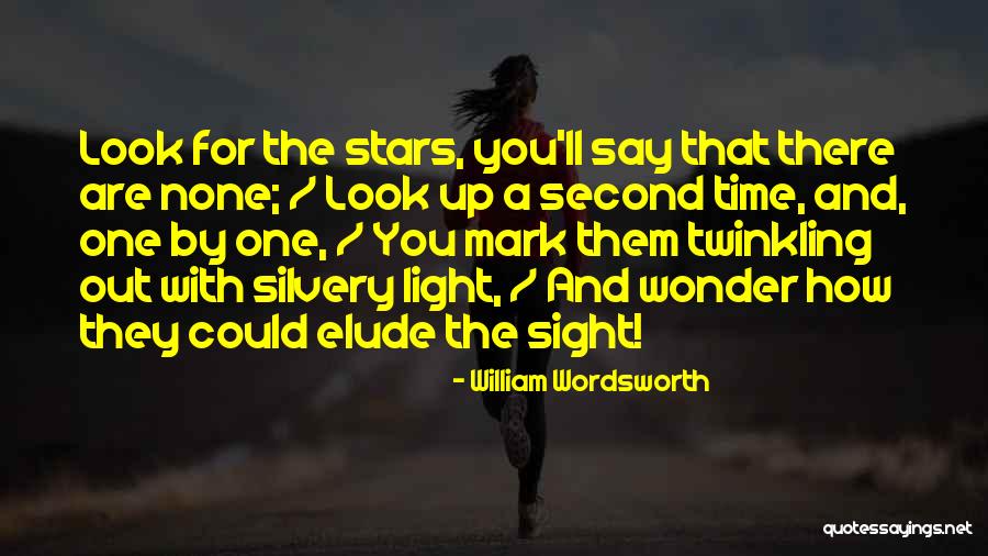 Elude You Quotes By William Wordsworth Elude You Quotes By William Wordsworth