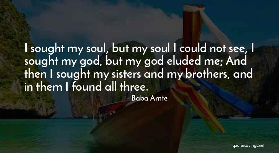 Eluded Quotes By Baba Amte Eluded Quotes By Baba Amte