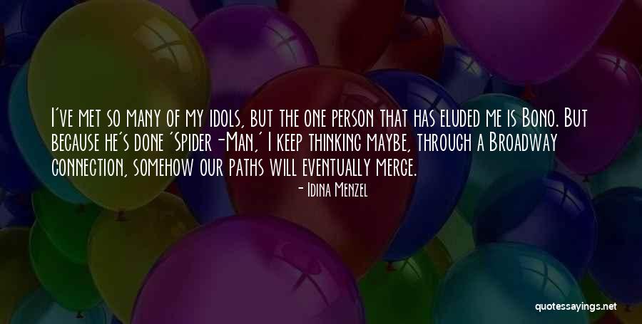 Eluded Quotes By Idina Menzel Eluded Quotes By Idina Menzel