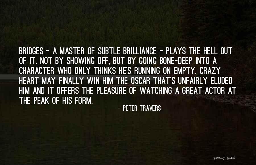 Eluded Quotes By Peter Travers Eluded Quotes By Peter Travers