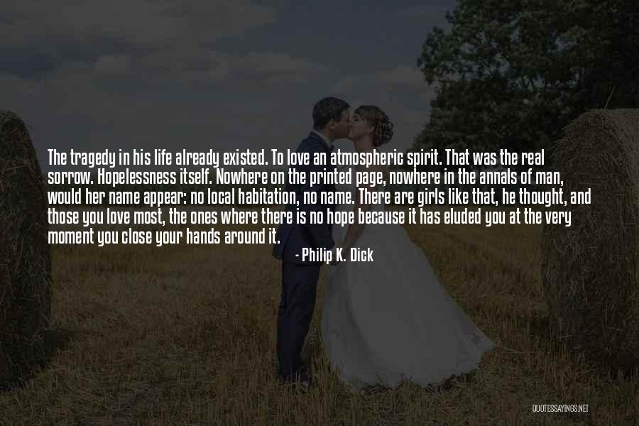 Eluded Quotes By Philip K. Dick Eluded Quotes By Philip K. Dick