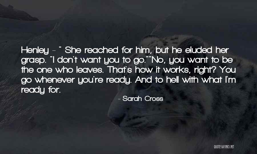 Eluded Quotes By Sarah Cross Eluded Quotes By Sarah Cross