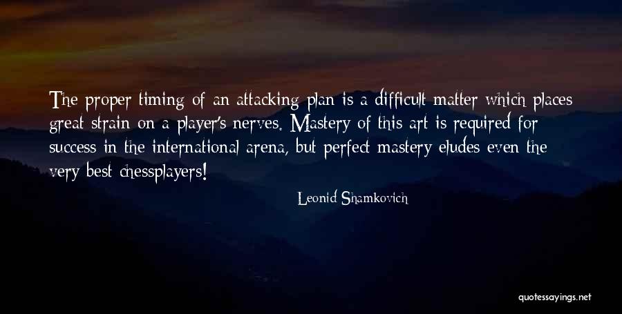 Eludes Quotes By Leonid Shamkovich Eludes Quotes By Leonid Shamkovich