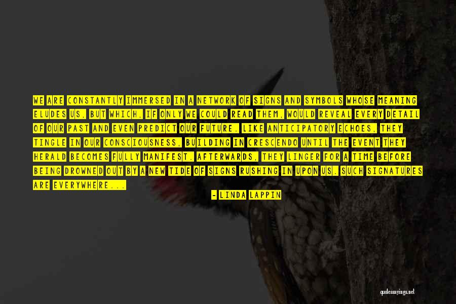 Eludes Quotes By Linda Lappin Eludes Quotes By Linda Lappin