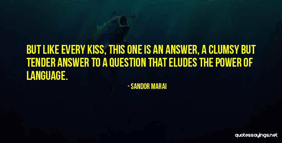 Eludes Quotes By Sandor Marai Eludes Quotes By Sandor Marai