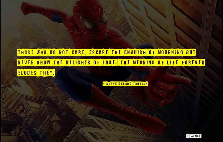Eludes Quotes By Wayne Gerard Trotman Eludes Quotes By Wayne Gerard Trotman