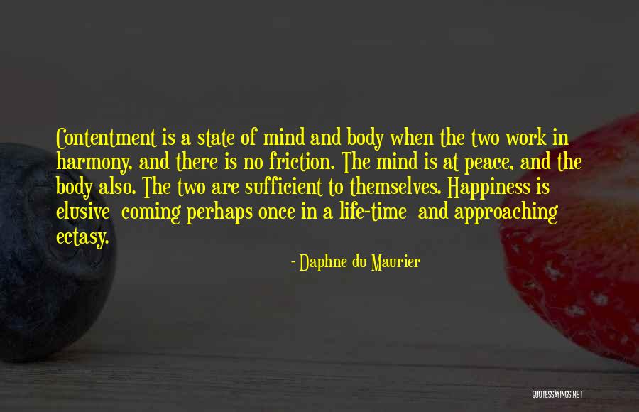 Elusive Happiness Quotes By Daphne Du Maurier