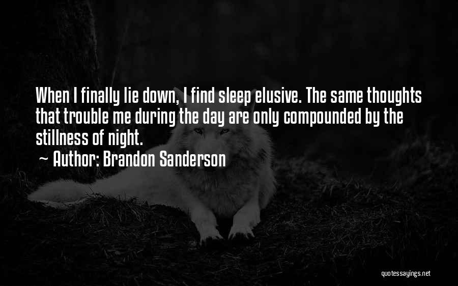 Elusive Sleep Quotes By Brandon Sanderson