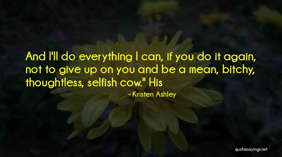 Elusiveness Of The Real Quotes By Kristen Ashley Elusiveness Of The Real Quotes By Kristen Ashley