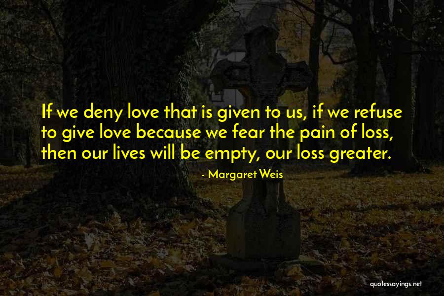 Elven Love Quotes By Margaret Weis Elven Love Quotes By Margaret Weis