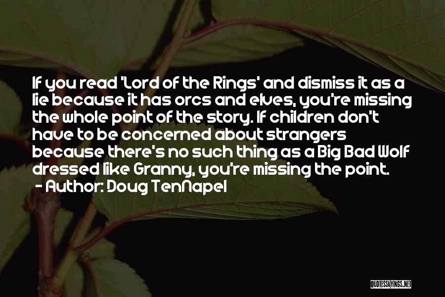 Elves Lord Of The Rings Quotes By Doug TenNapel