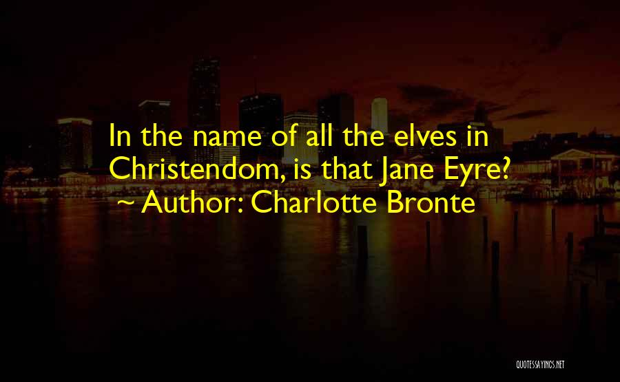 Elves Quotes By Charlotte Bronte