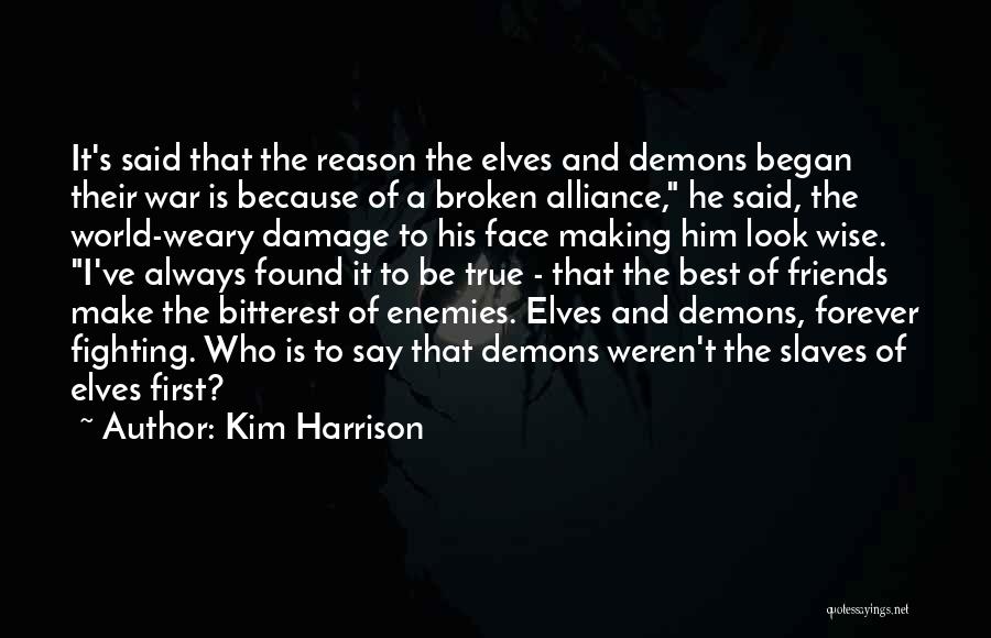 Elves Quotes By Kim Harrison Elves Quotes By Kim Harrison
