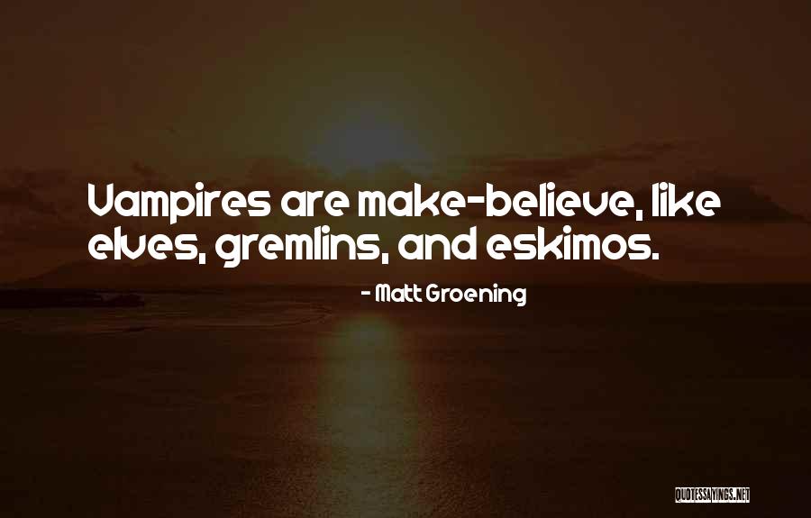 Elves Quotes By Matt Groening Elves Quotes By Matt Groening