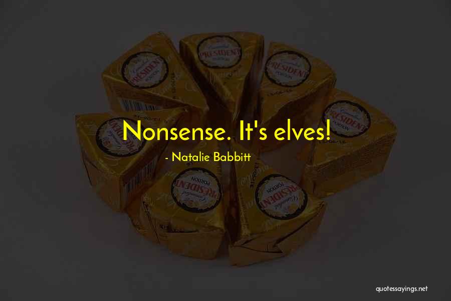 Elves Quotes By Natalie Babbitt