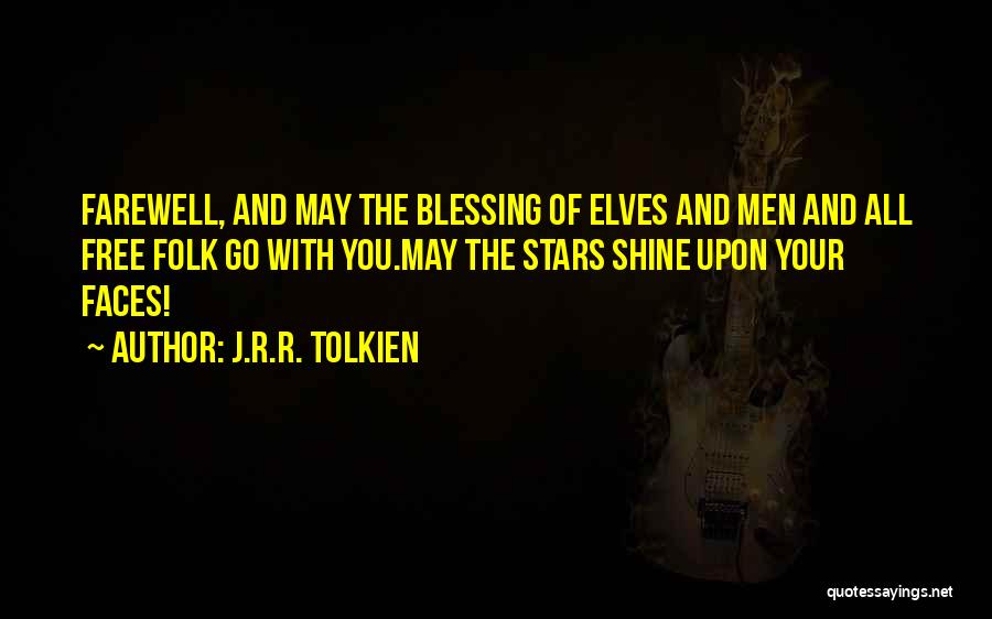 Elves Tolkien Quotes By J.R.R. Tolkien