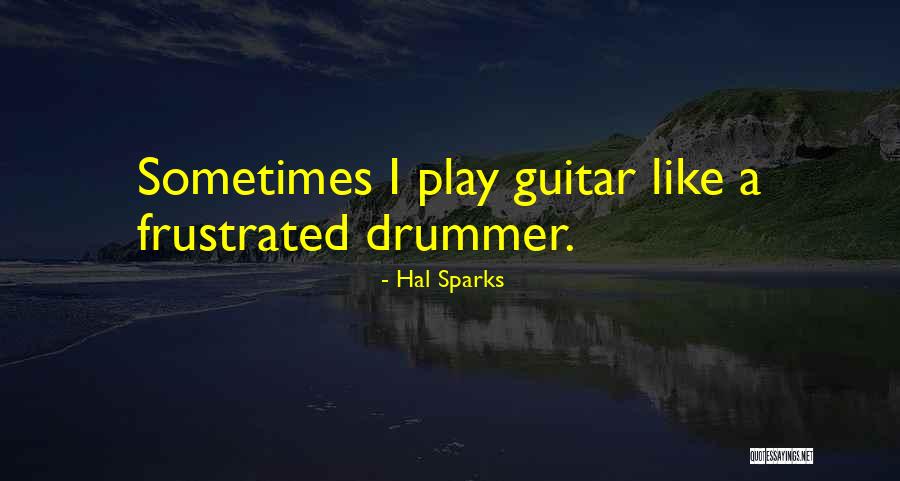 Elveszett Teljes Quotes By Hal Sparks