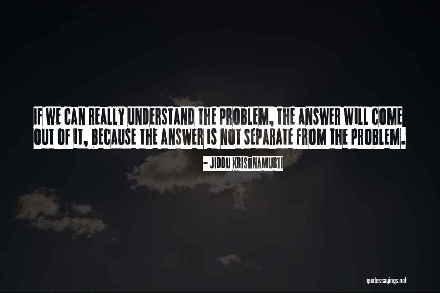 Elvila Quotes By Jiddu Krishnamurti Elvila Quotes By Jiddu Krishnamurti