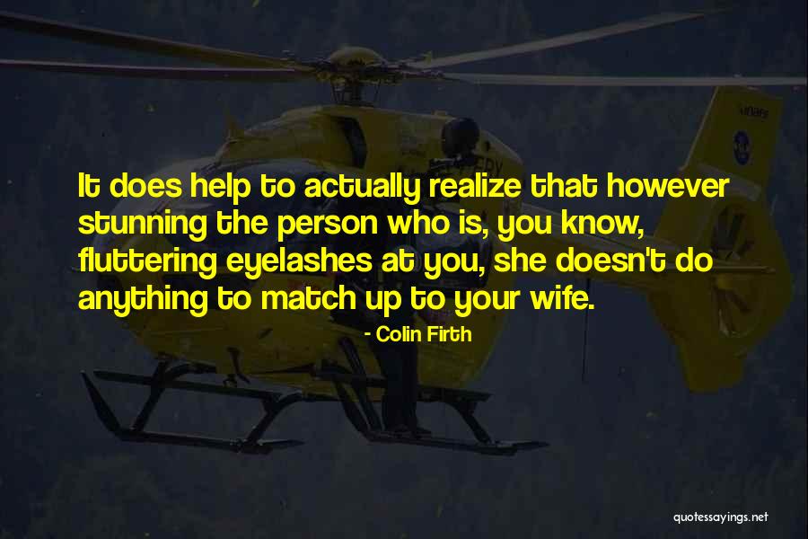 Elvira Scarface Quotes By Colin Firth Elvira Scarface Quotes By Colin Firth