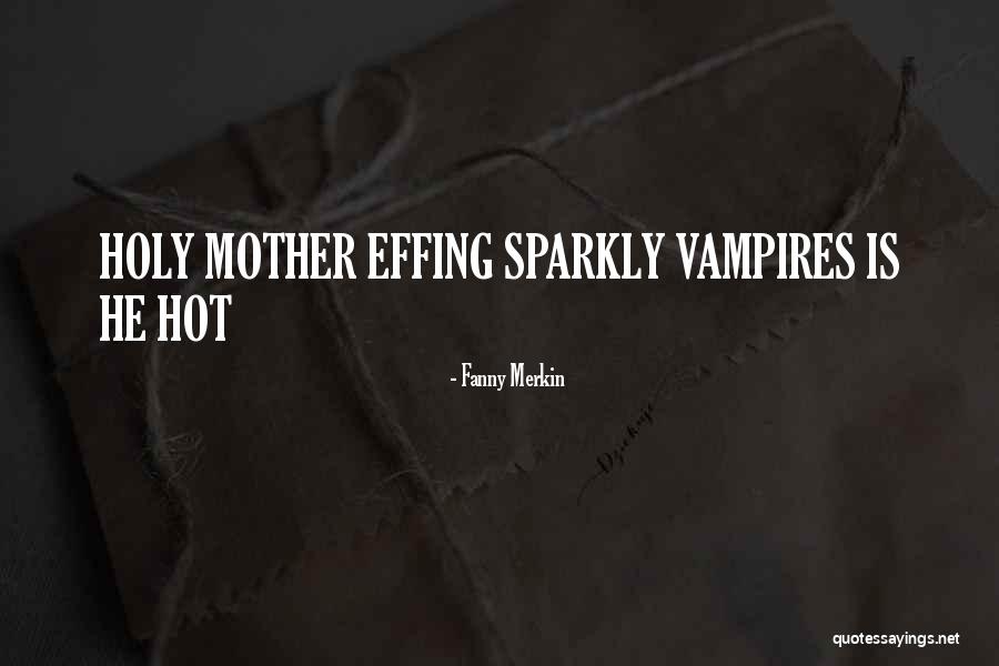 Elvis Crespo Quotes By Fanny Merkin Elvis Crespo Quotes By Fanny Merkin