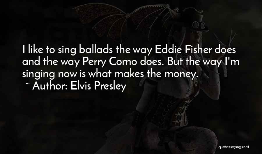 Elvis Presley Quotes 1118282